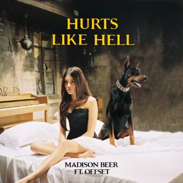 Madison Beer - Hurts Like Hell ft. Offset